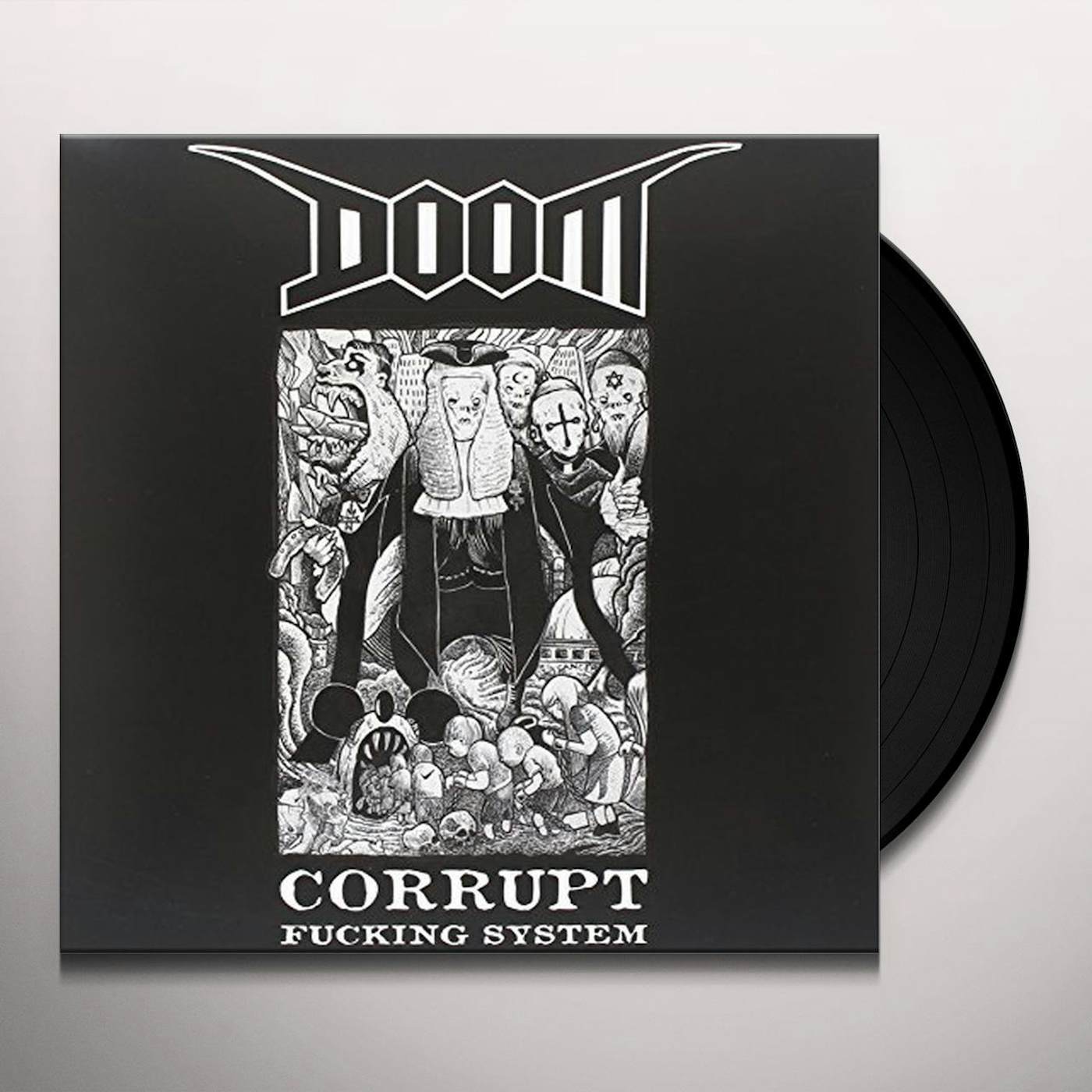 Doom Corrupt Fucking System Vinyl Record