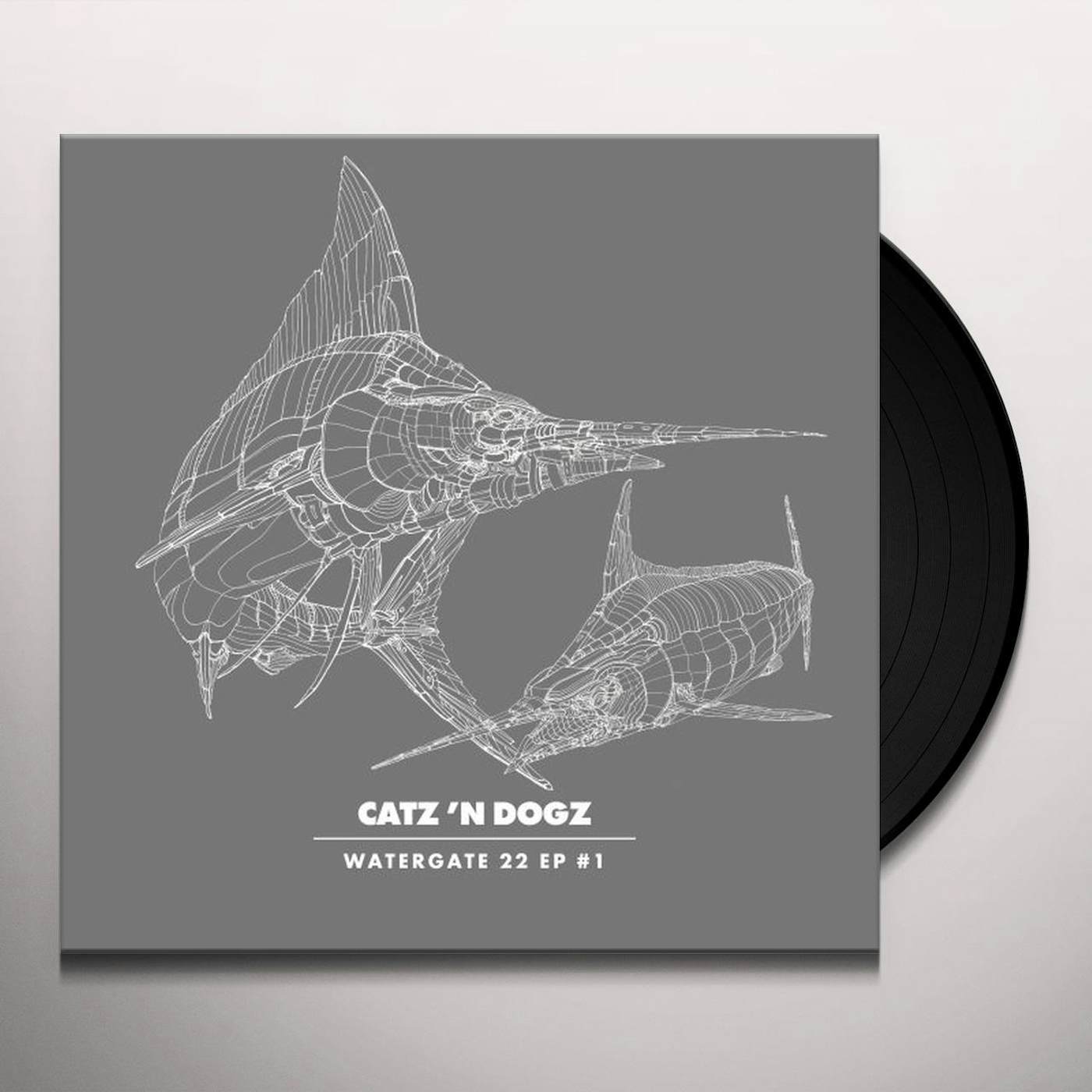 Catz 'n Dogz Watergate 22 EP #1 Vinyl Record
