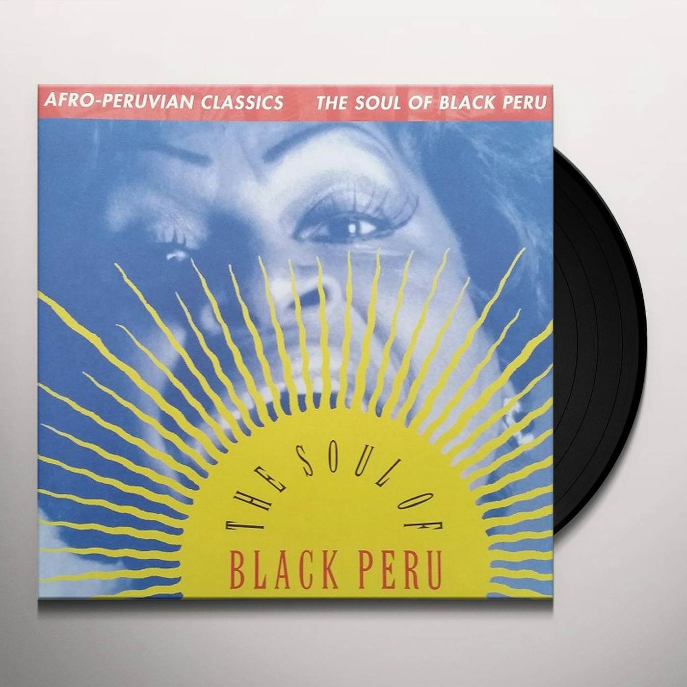 AFRO-PERUVIAN CLASSICS: THE SOUL OF BLACK PERU / V Vinyl Record