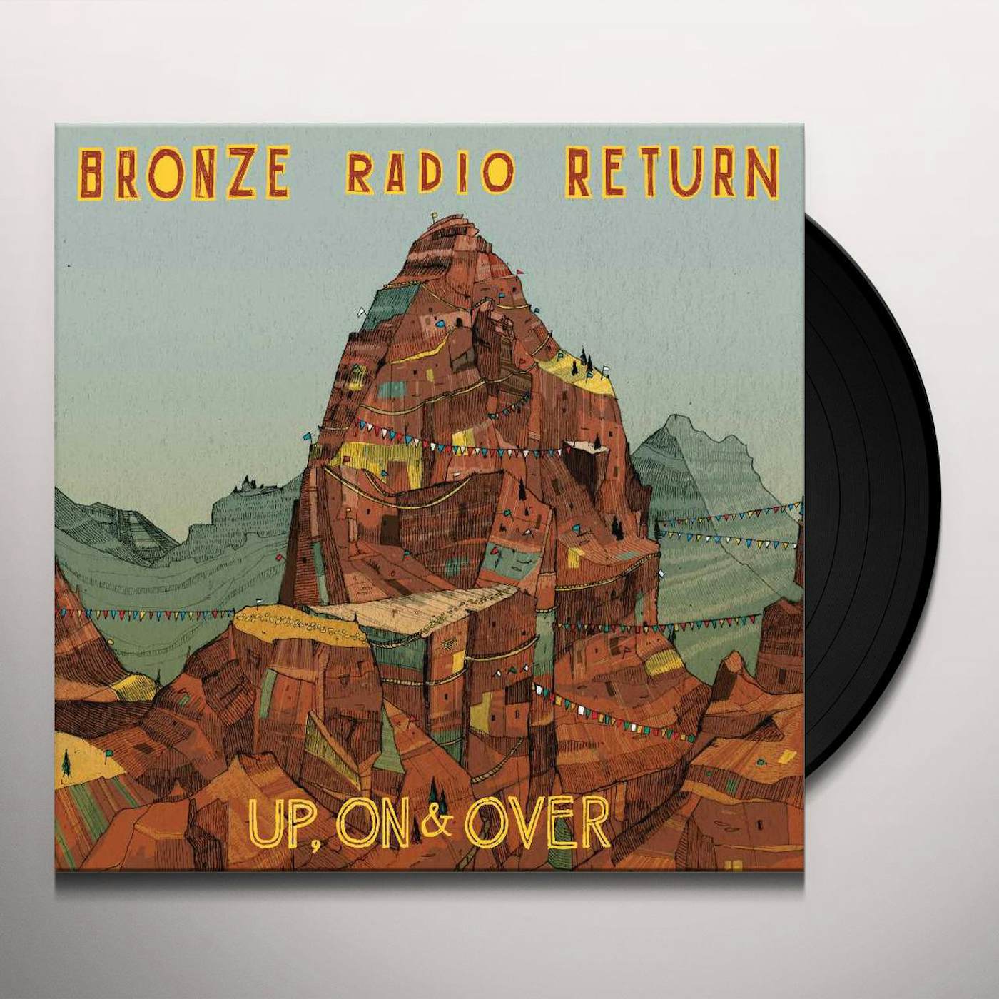 Bronze Radio Return UP ON & OVER Vinyl Record