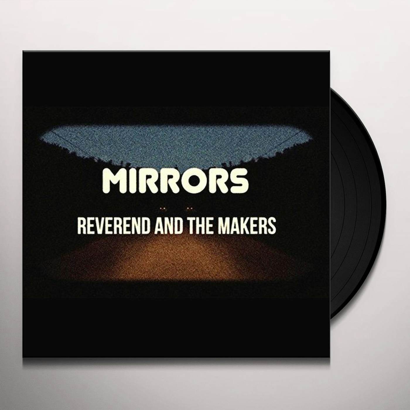 Reverend And The Makers Mirrors Vinyl Record