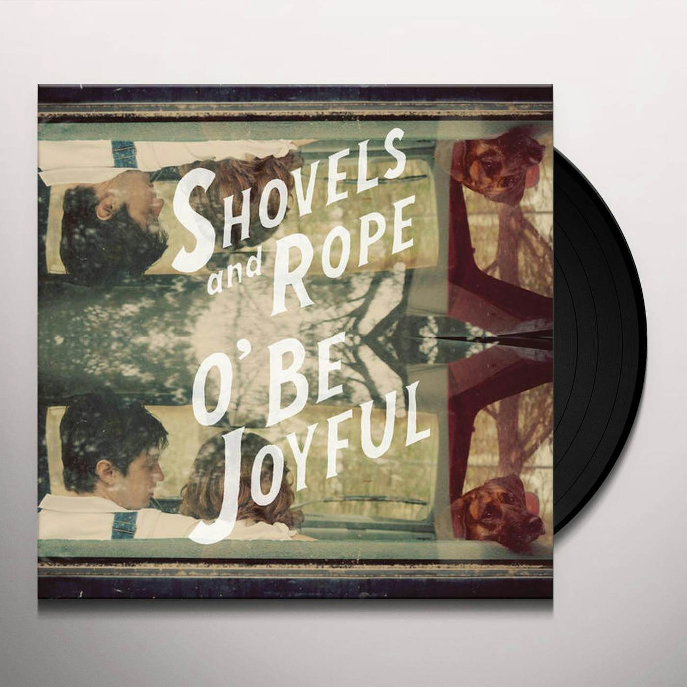 Shovels & Rope O Be Joyful Vinyl Record