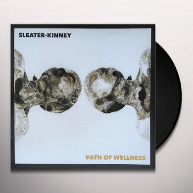 Sleater-Kinney PATH OF WELLNESS Vinyl Record