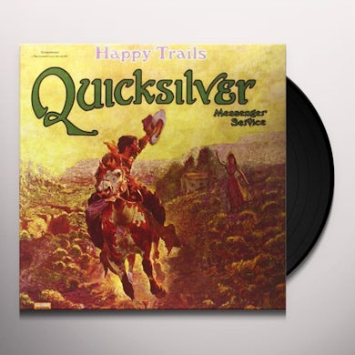 Quicksilver Messenger Service HAPPY TRAILS Vinyl Record