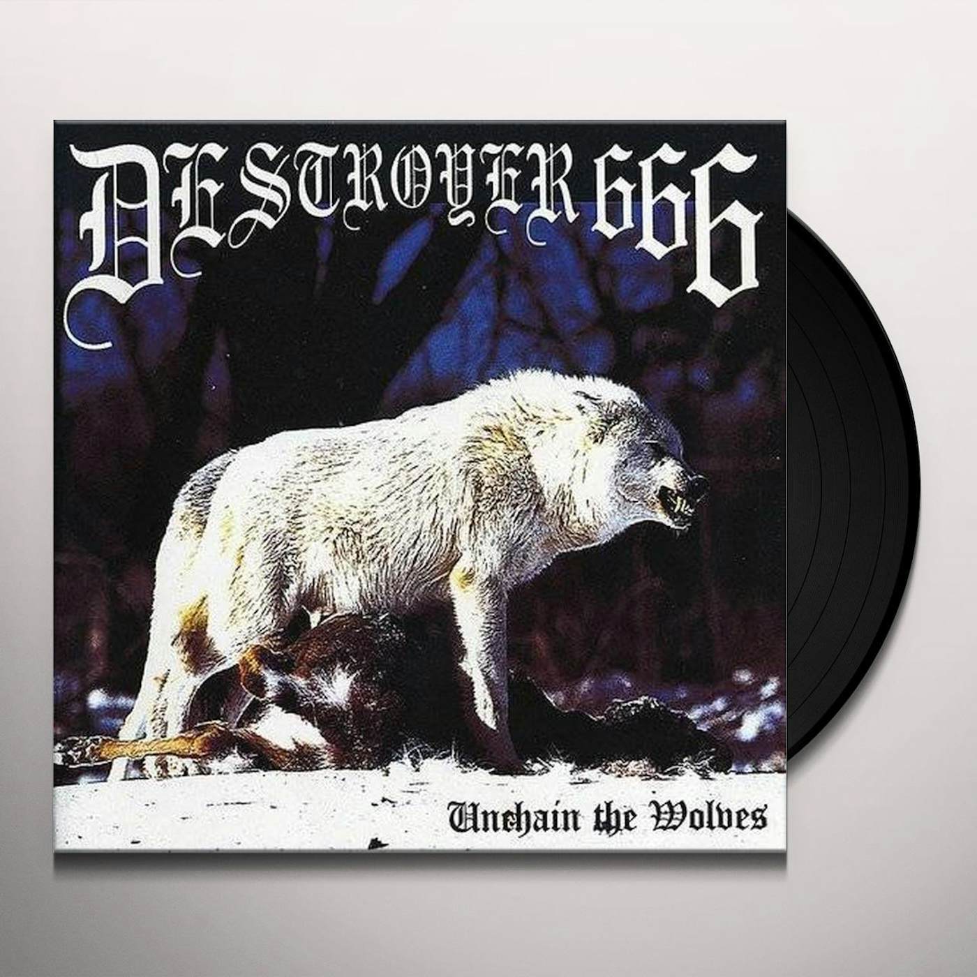 Deströyer 666 Unchain the Wolves Vinyl Record