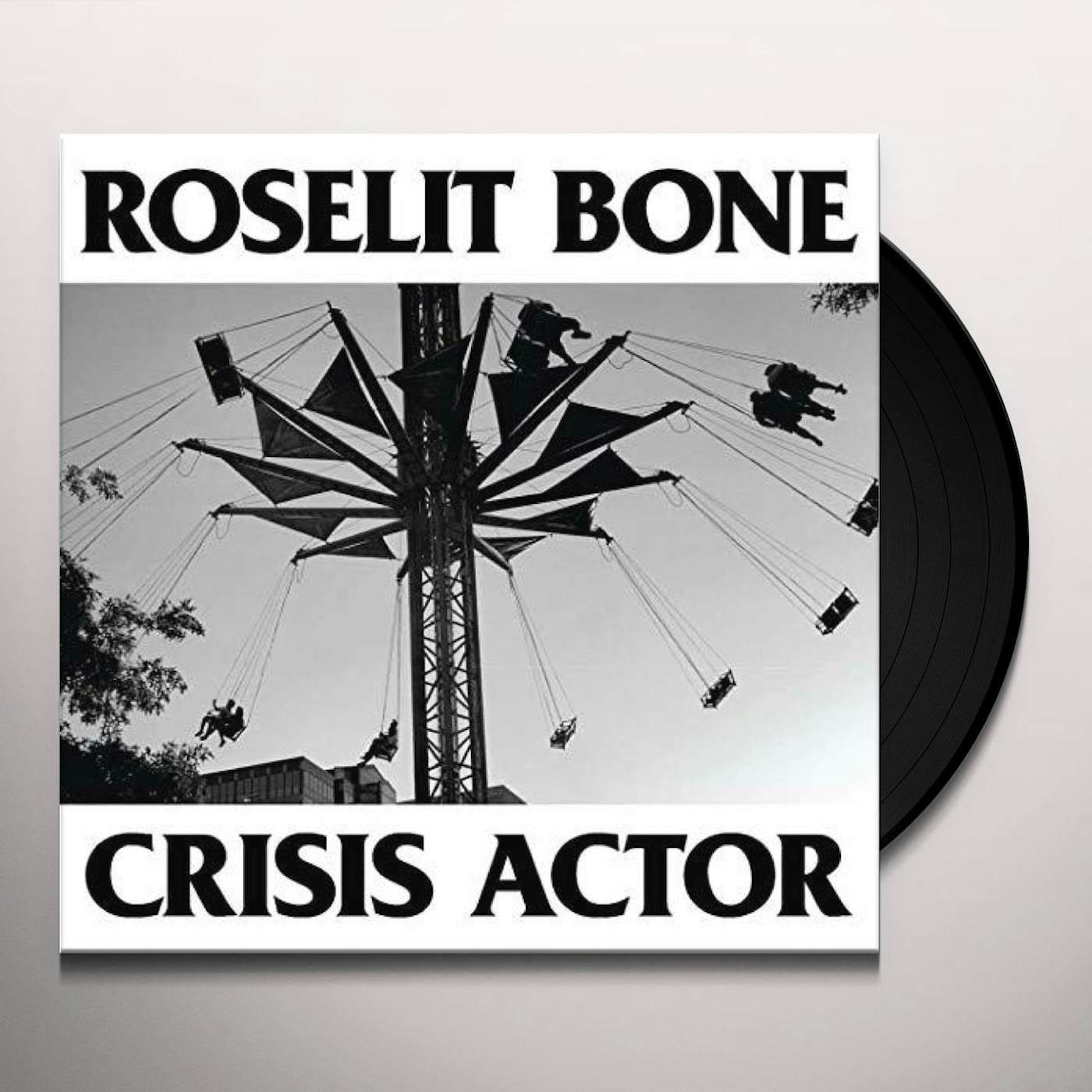 Roselit Bone Crisis Actor Vinyl Record