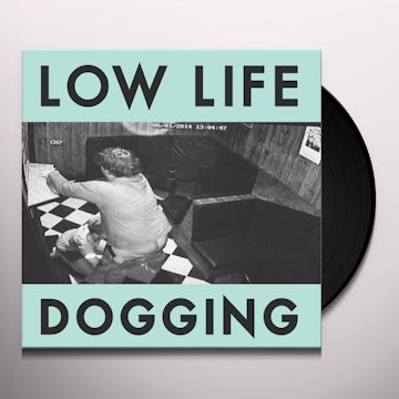 Low Life Dogging Vinyl Record Low Life Dogging Vinyl Record