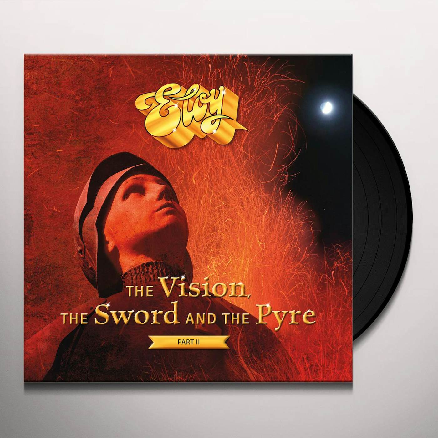 Eloy VISION, THE SWORD AND THE PYRE PART II Vinyl Record