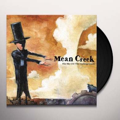 Mean Creek SKY (OR THE UNDERGROUND) Vinyl Record