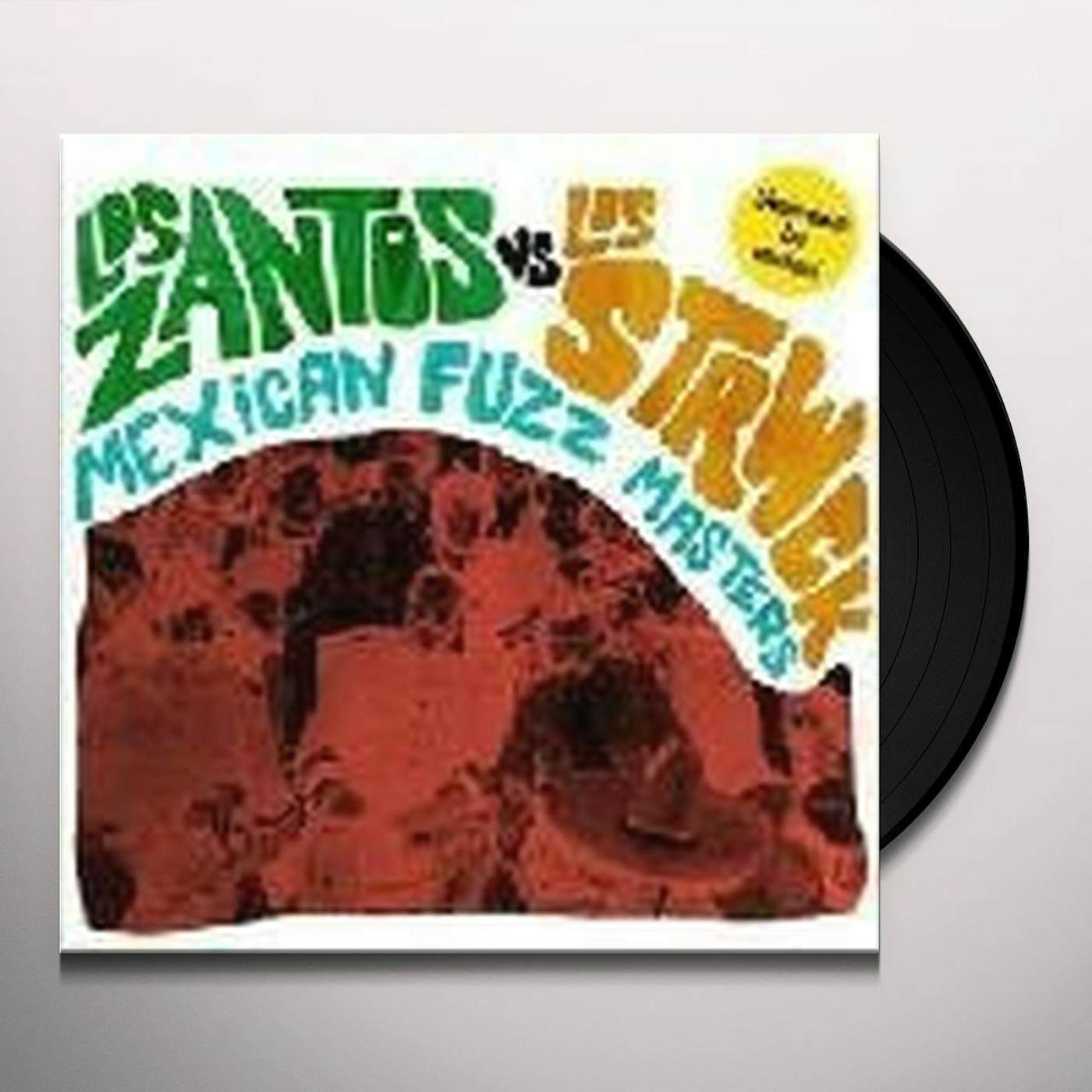 Los Zantos Vs Los Strwck MEXICAN FUZZ MASTERS Vinyl Record
