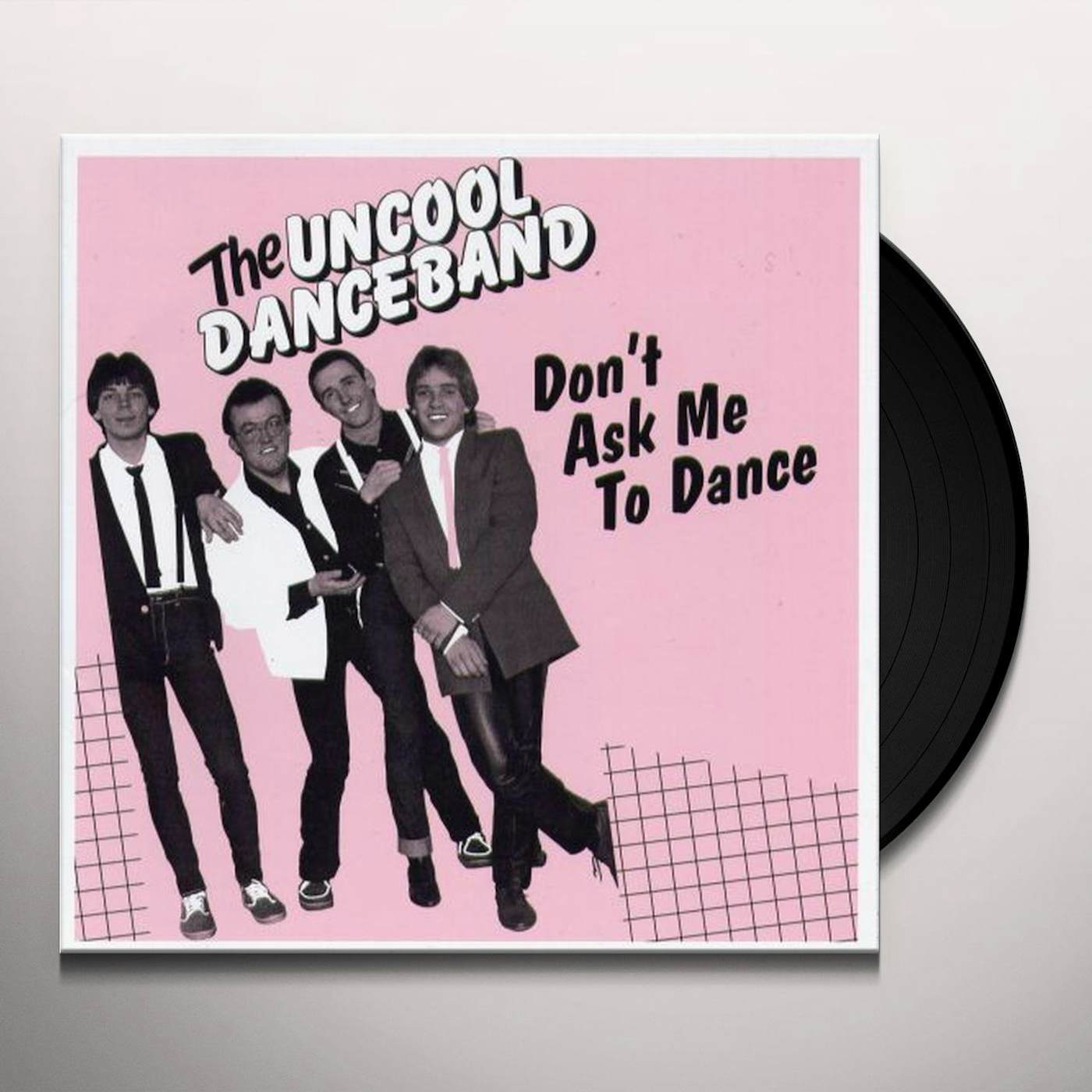 Uncool Danceband DON'T ASK ME TO DANCE Vinyl Record