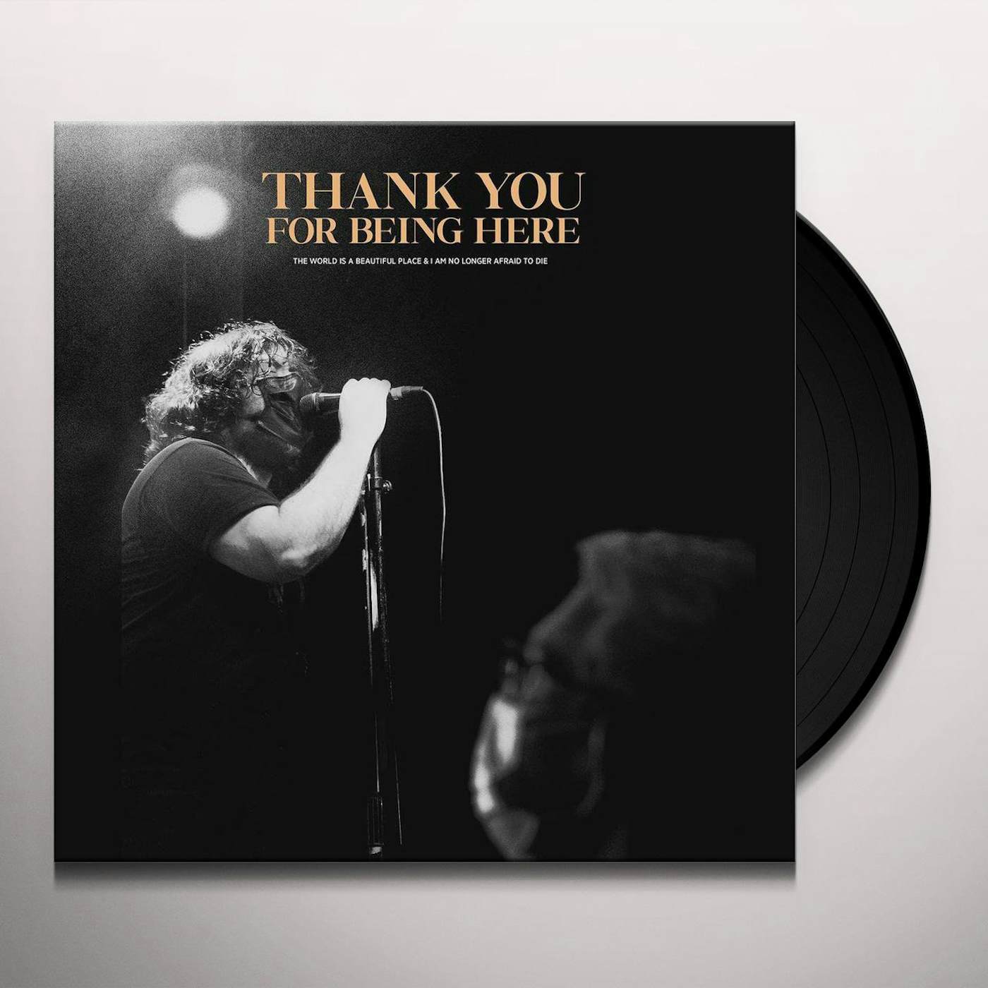 The World Is A Beautiful Place & I Am No Longer Afraid To Die Thank You For Being Here (Live) Vinyl Record