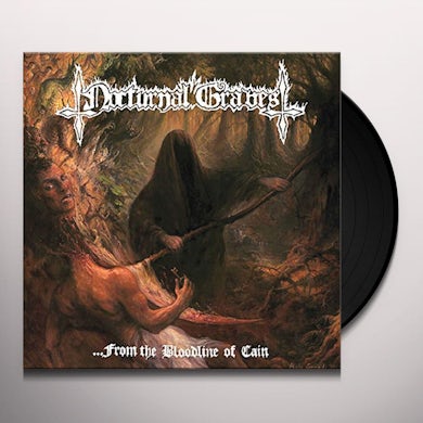 Nocturnal Graves From The Bloodline Of Cain Vinyl Record