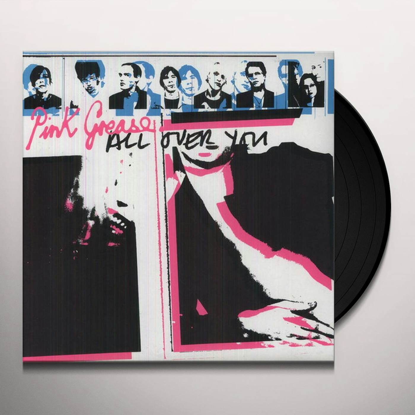 Pink Grease All Over You Vinyl Record