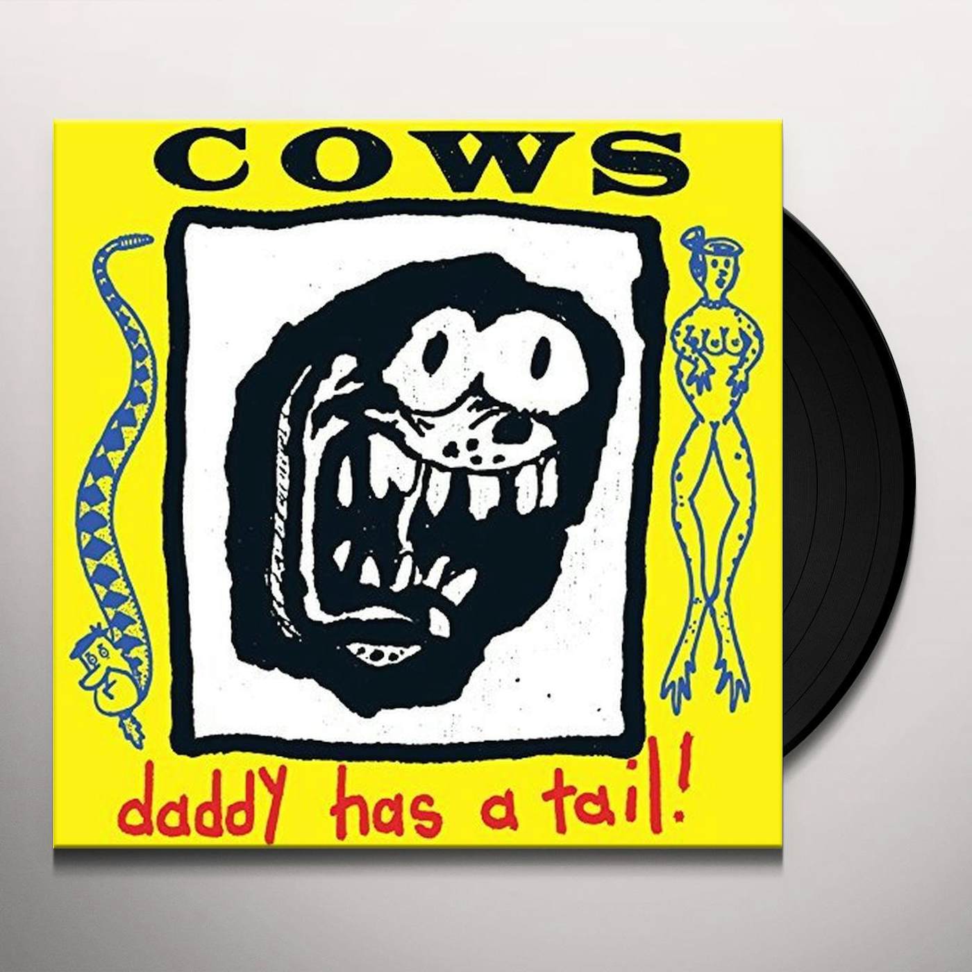 Cows Daddy Has A Tail Vinyl Record