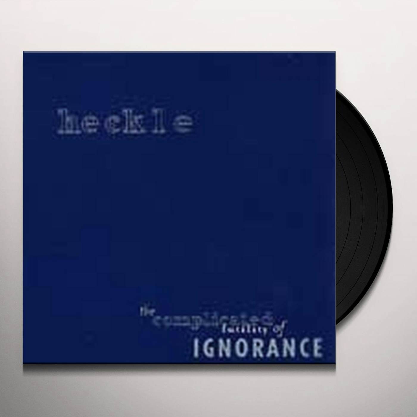 Heckle COMPLICATED FUTILITY OF IGNORANCE Vinyl Record