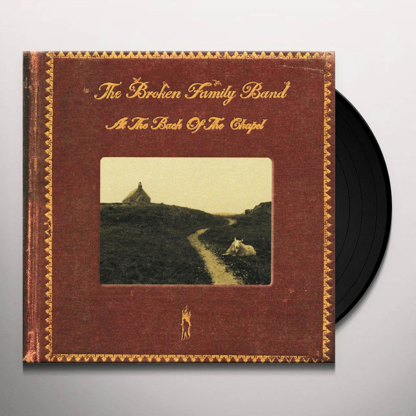 The Broken Family Band AT BACK OFCHAPEL Vinyl Record
