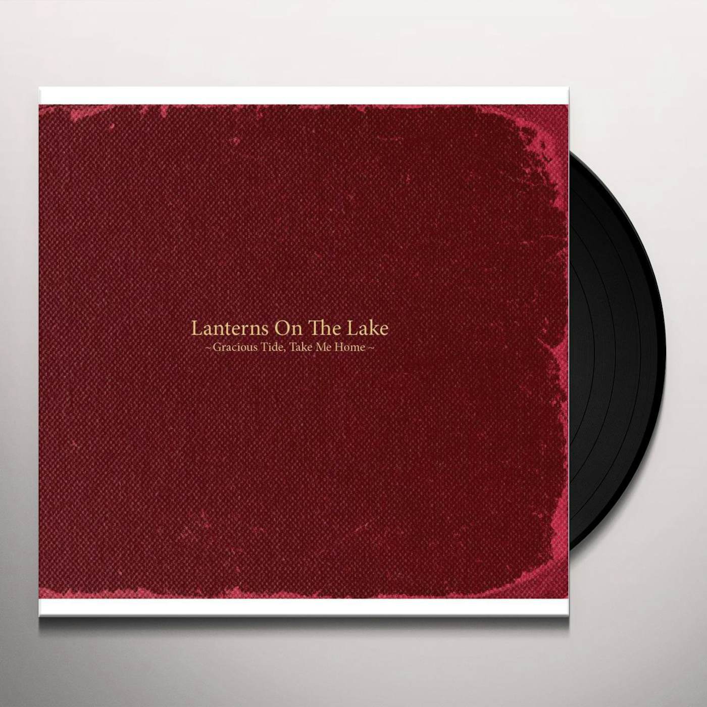 Lanterns on the Lake GRACIOUS TIDE TAKE ME HOME Vinyl Record