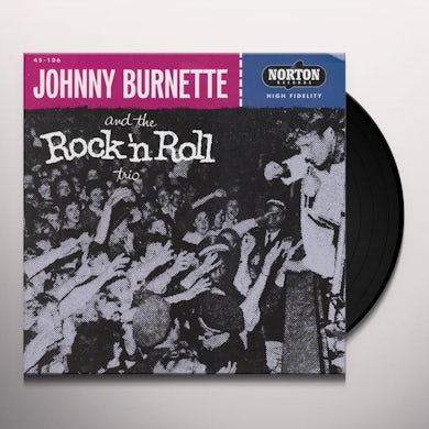 Johnny Burnette TEAR IT UP / OH BABY BABE Vinyl Record