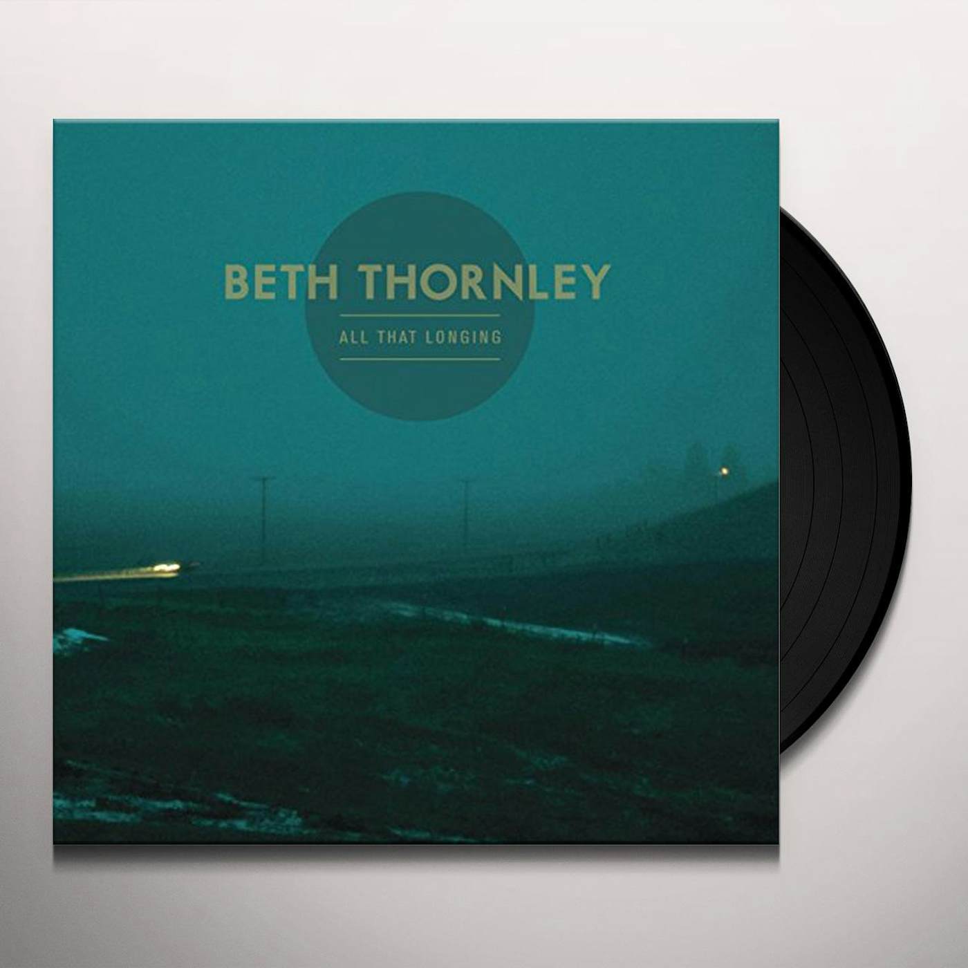 Beth Thornley All That Longing Vinyl Record