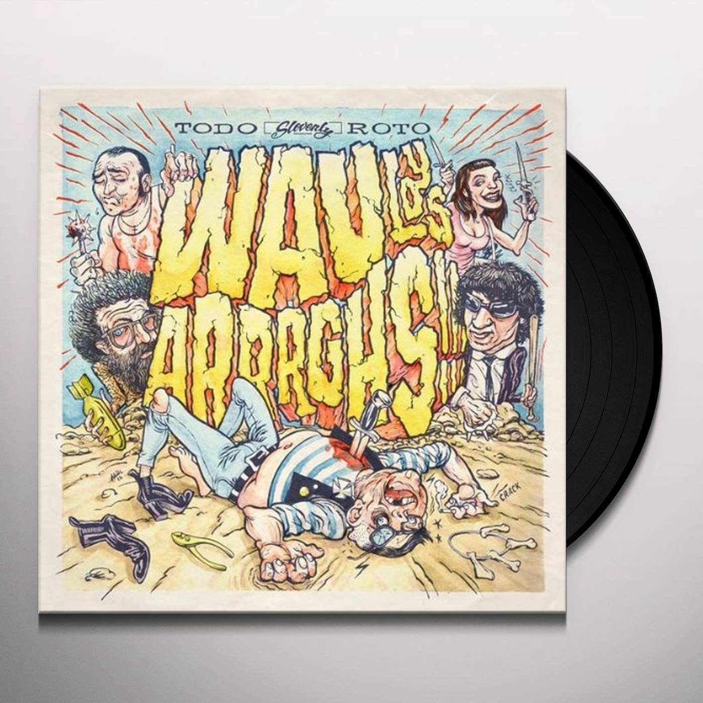 Wau y Los Arrrghs Todo Roto Vinyl Record
