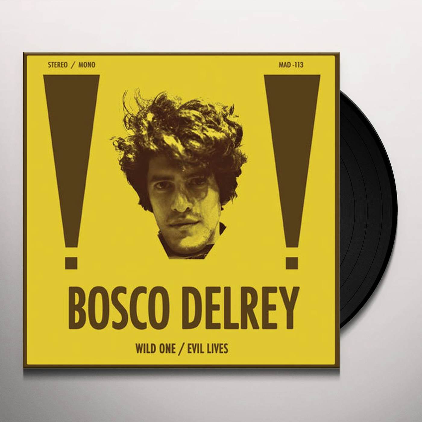 Bosco Delrey Wild One / Evil Lives Vinyl Record