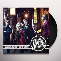 Haloo Helsinki! MAAILMA ON TEHTY MEITA VARTEN Vinyl Record