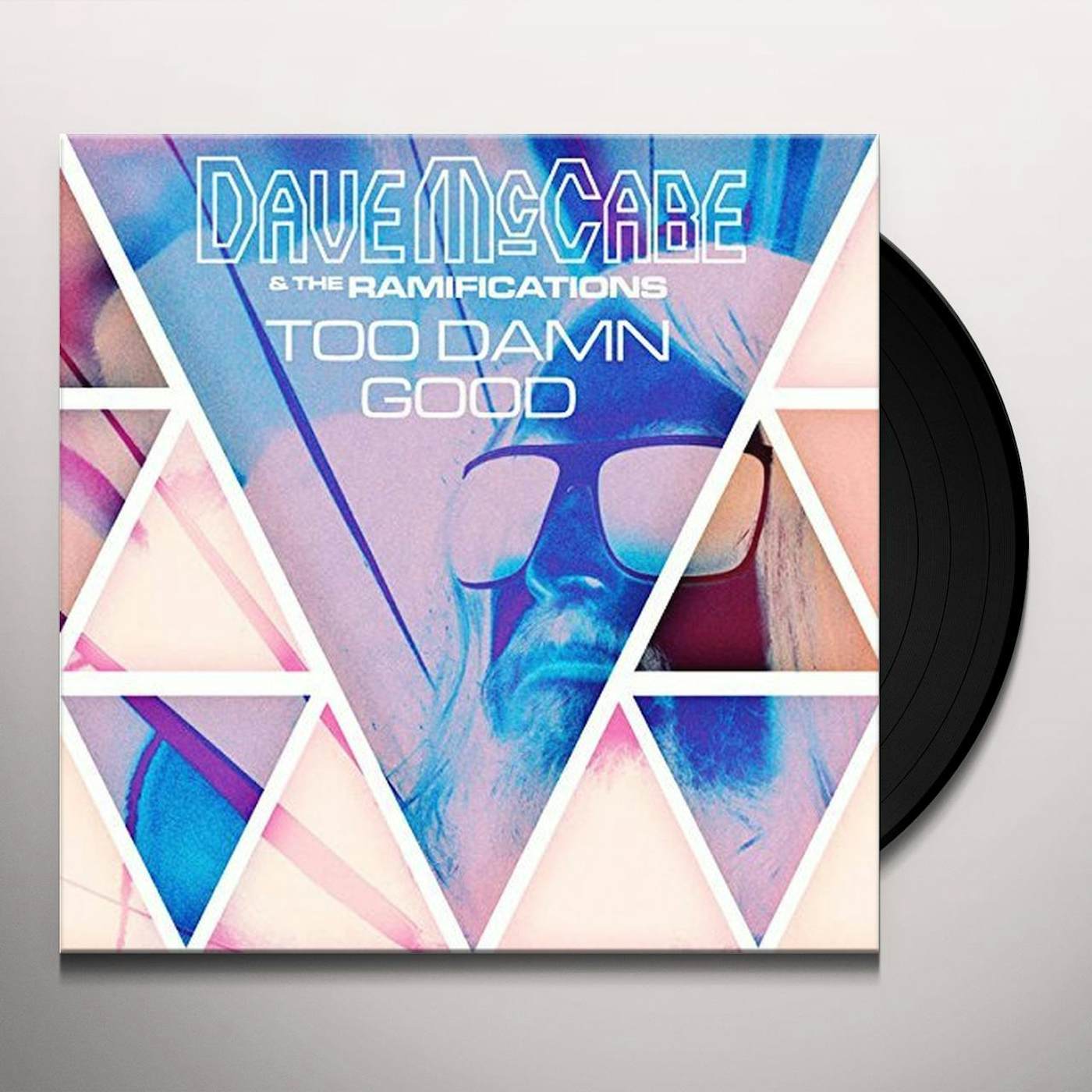 Dave McCabe & The Ramifications Too Damn Good Vinyl Record