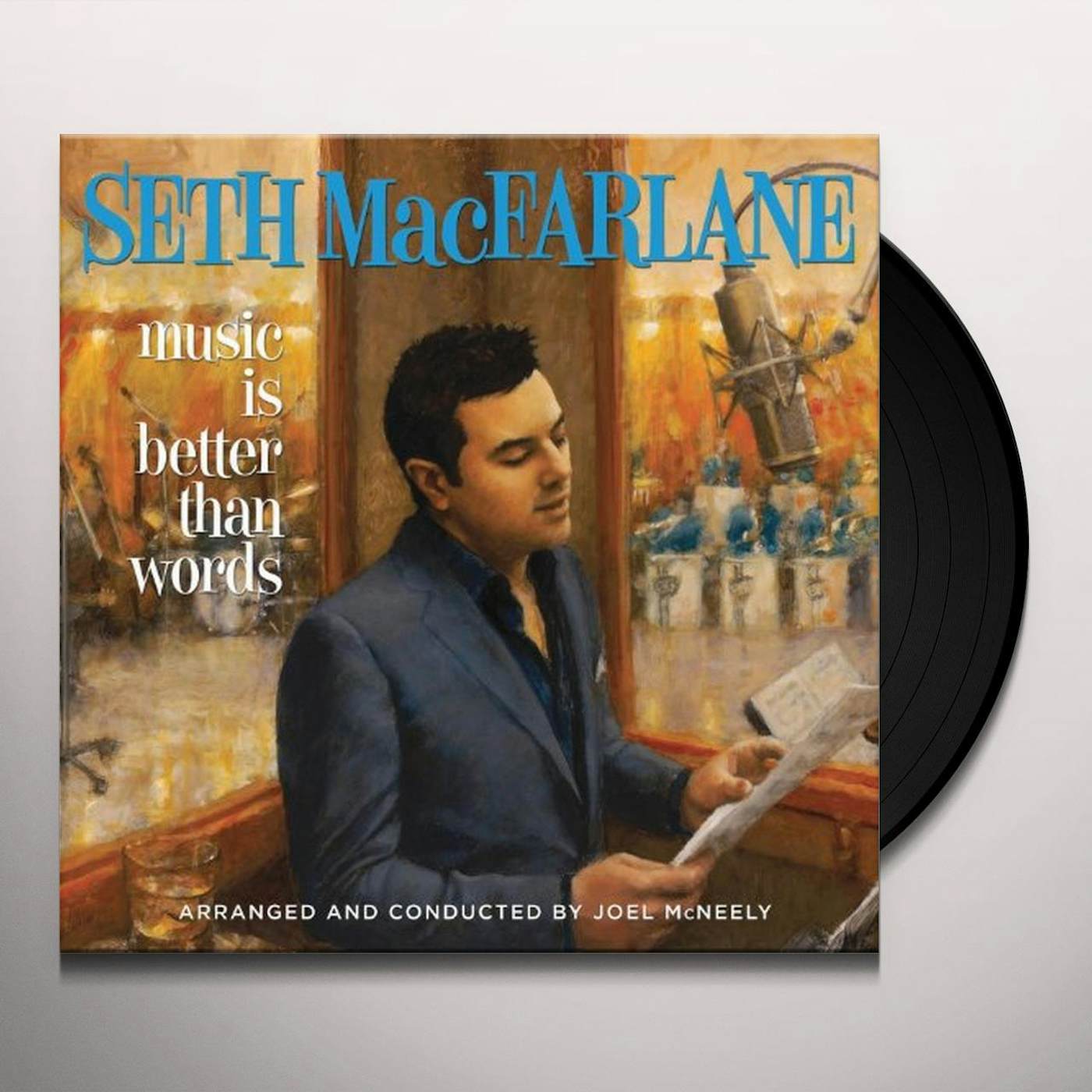 Seth MacFarlane MUSIC IS BETTER THAN WORDS (Vinyl)