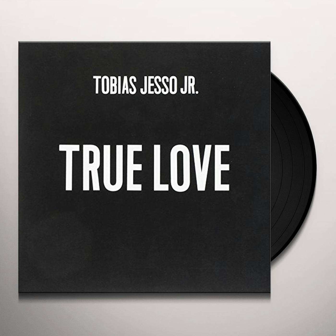 TOBIAS JESSO JNR TRUE LOVE/ WITHOUT YOU Vinyl Record