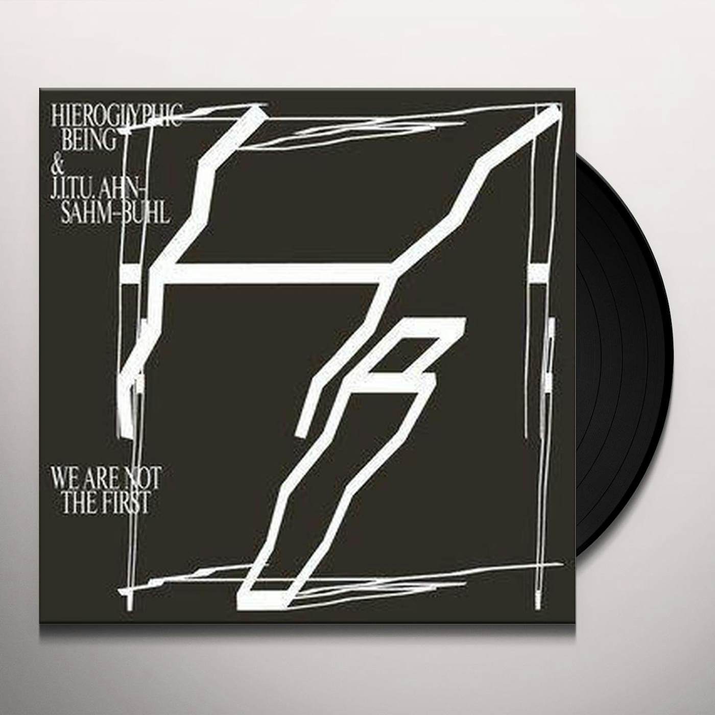 Hieroglyphic Being We Are Not the First Vinyl Record