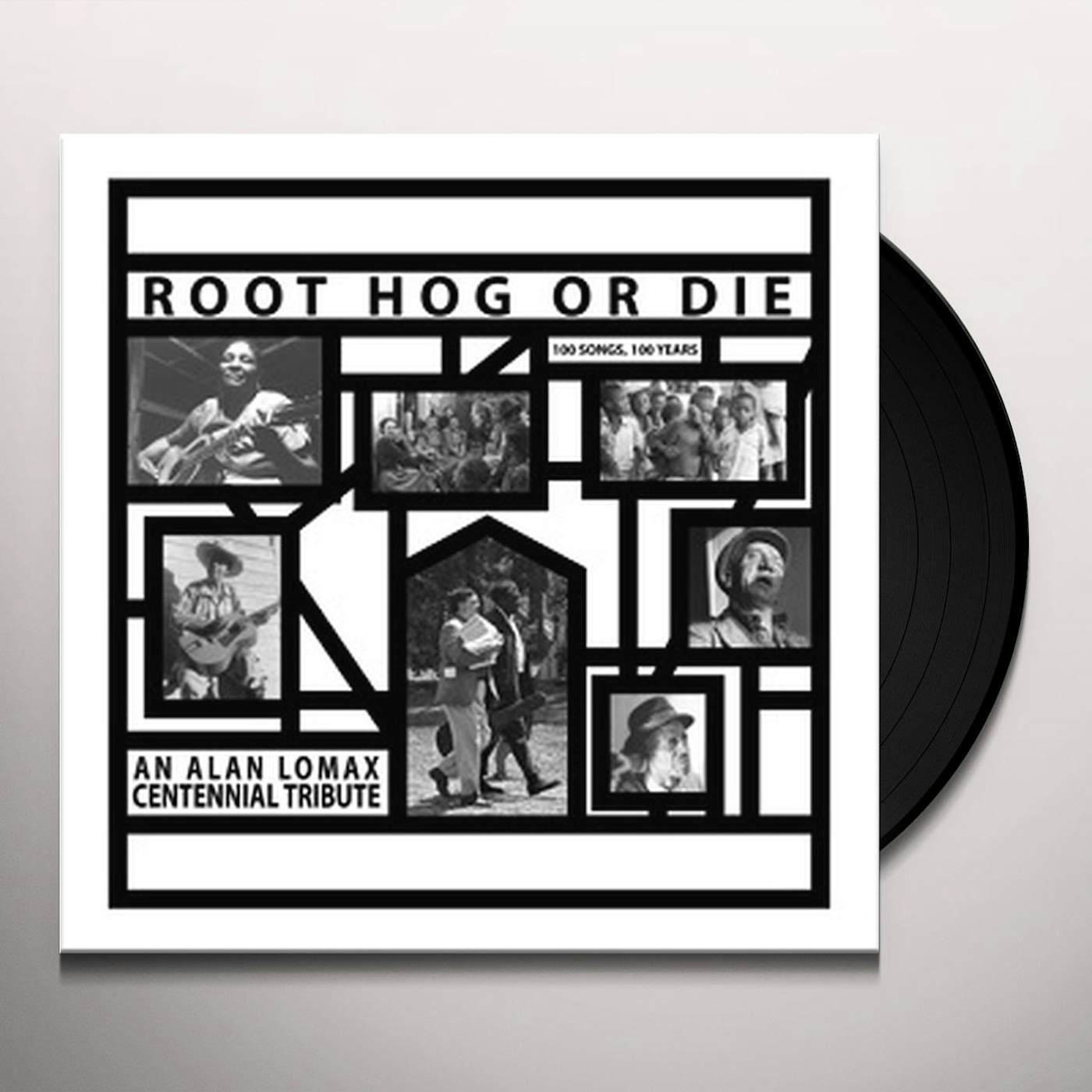 ROOT HOG OR DIE 100 YEARS 100 SONGS - ALAN LOMAX Vinyl Record