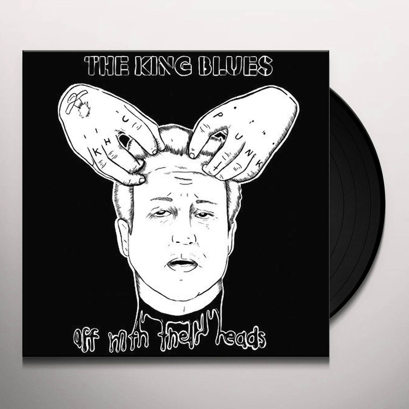 The King Blues Off With Their Heads Vinyl Record