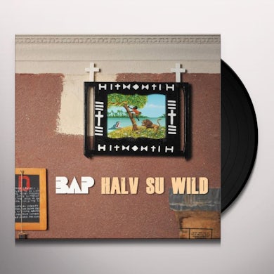 BAP HALV SU WILD Vinyl Record
