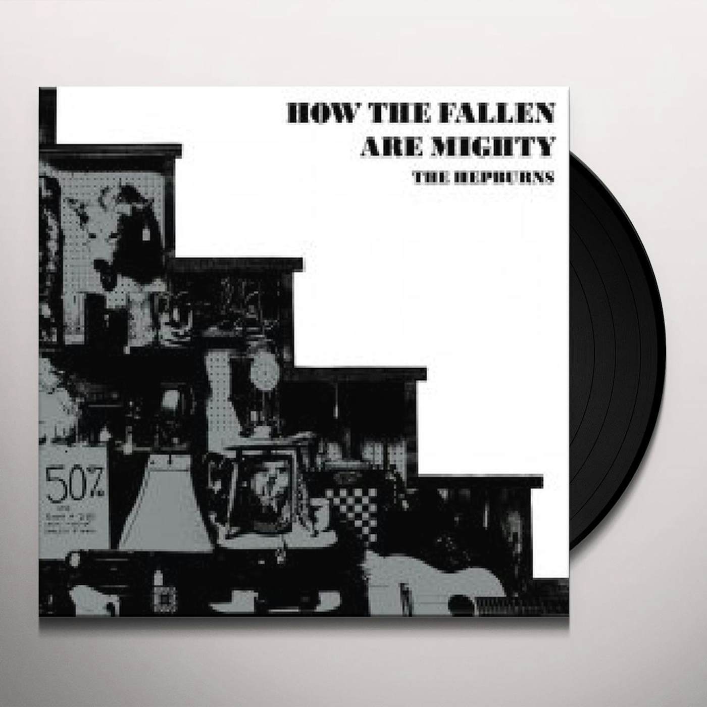 The Hepburns How the Fallen Are Mighty Vinyl Record