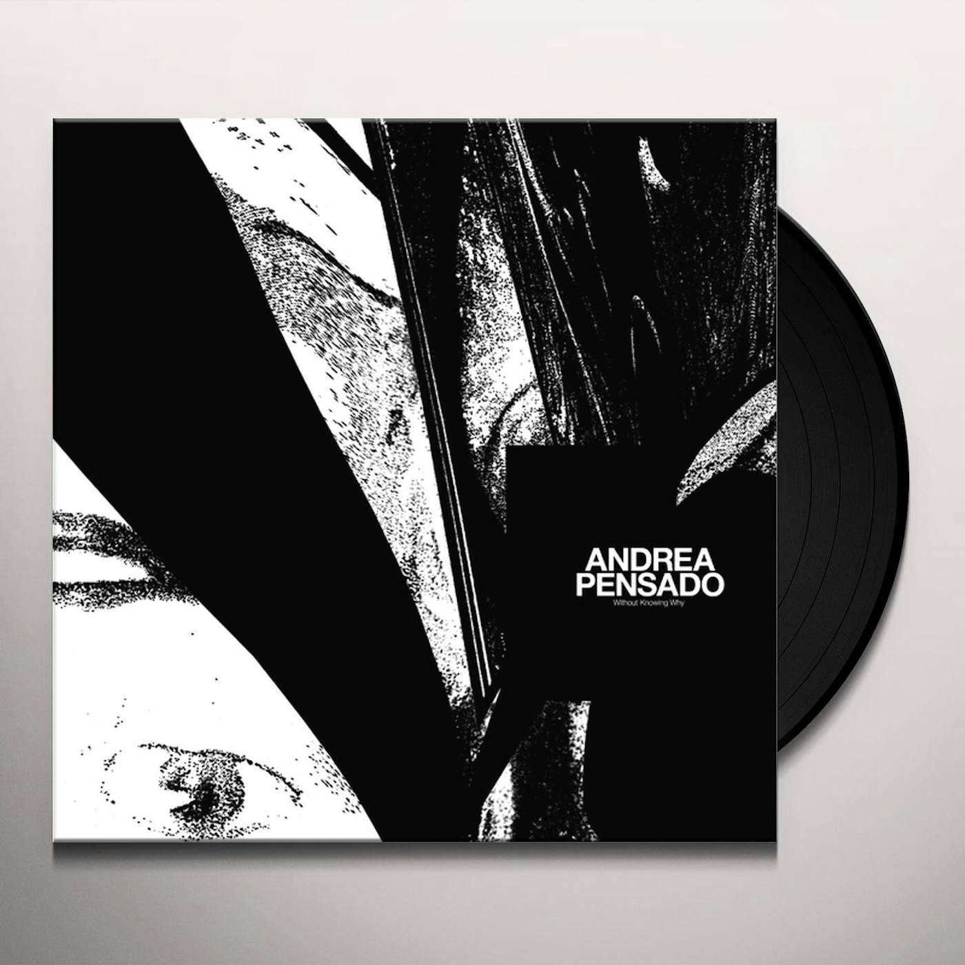 Andrea Pensado Without Knowing Why Vinyl Record
