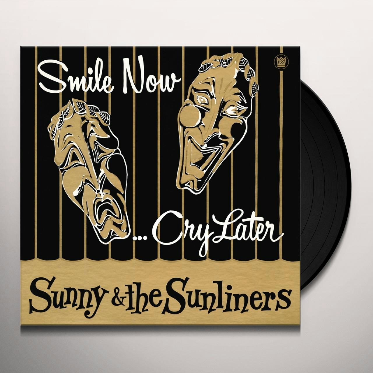 Sunny & The Sunliners SMILE NOW CRY LATER Vinyl Record