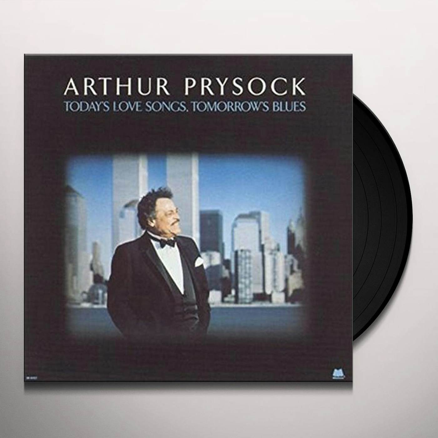 Arthur Prysock TODAY'S LOVE SONGS TOMORROW'S BLUES Vinyl Record
