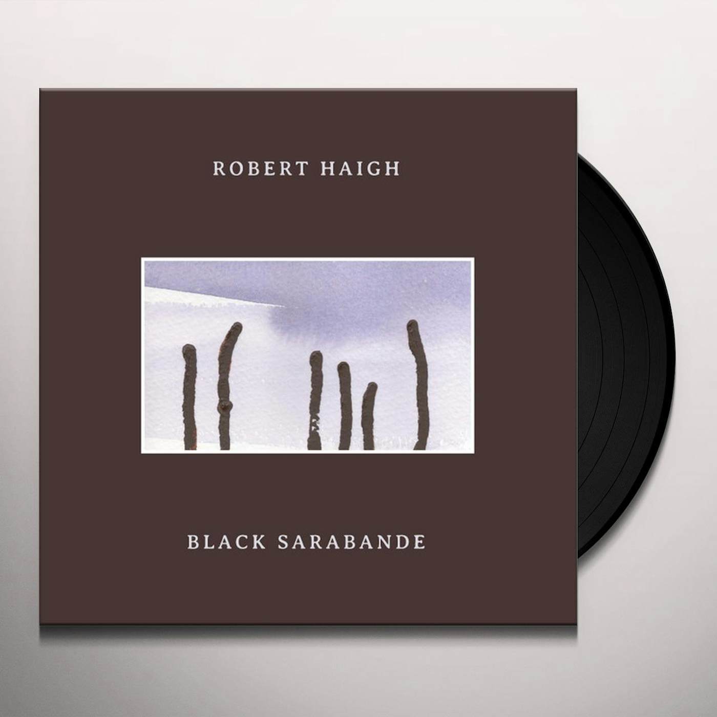 Robert Haigh Black Sarabande Vinyl Record