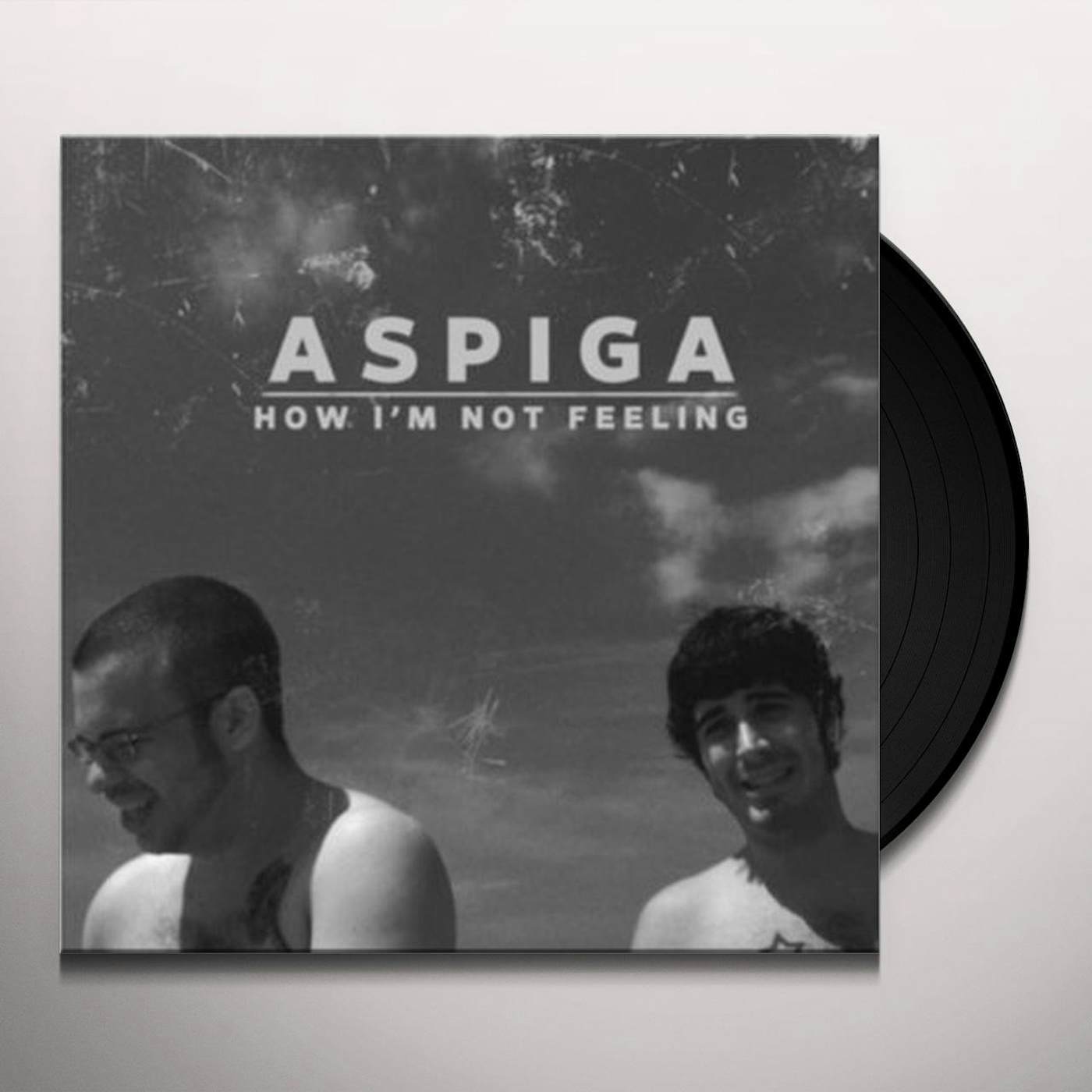 Aspiga How I'm Not Feeling Vinyl Record