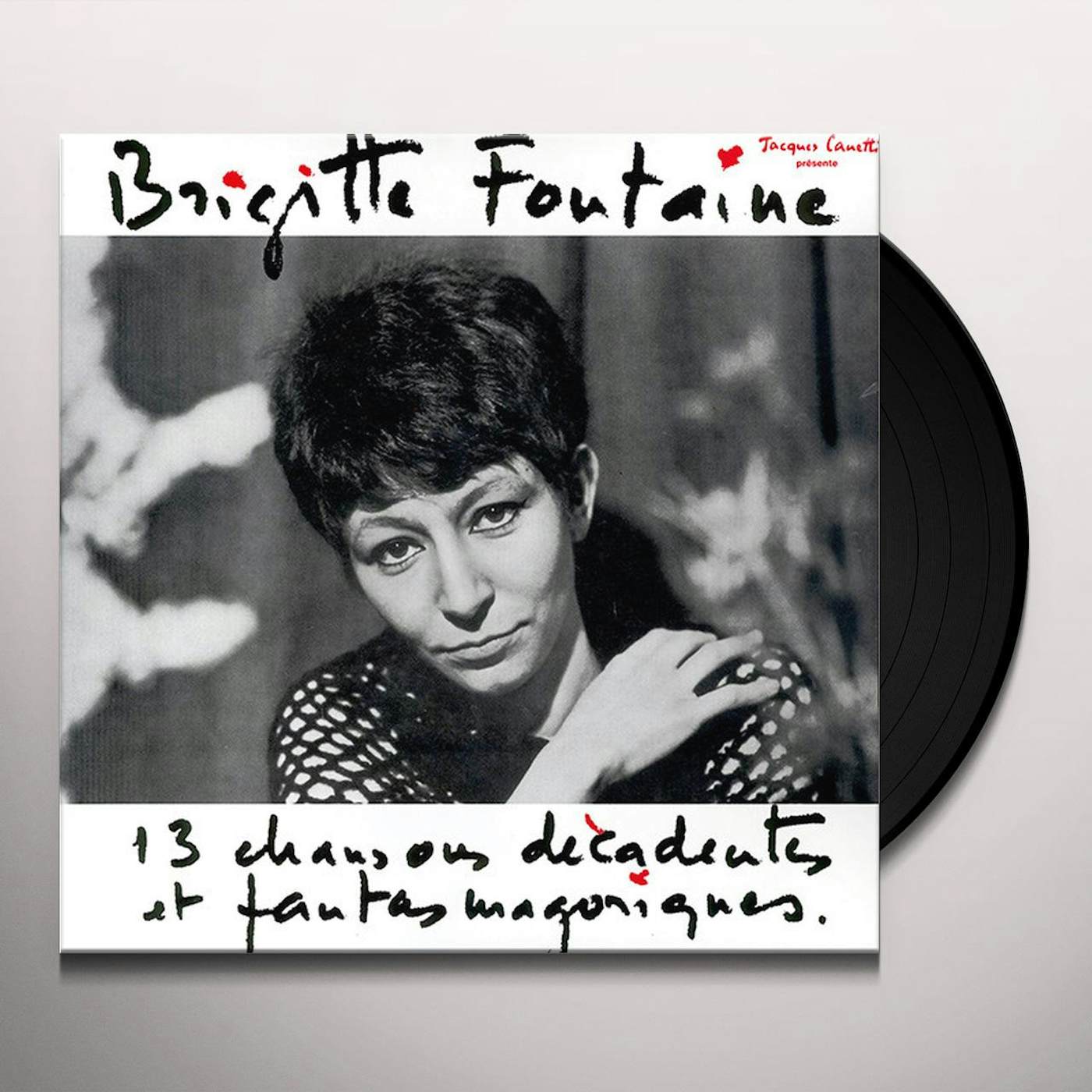 Brigitte Fontaine 13 CHANSONS DECADENTES ET FANTASMAGORIQUES Vinyl Record