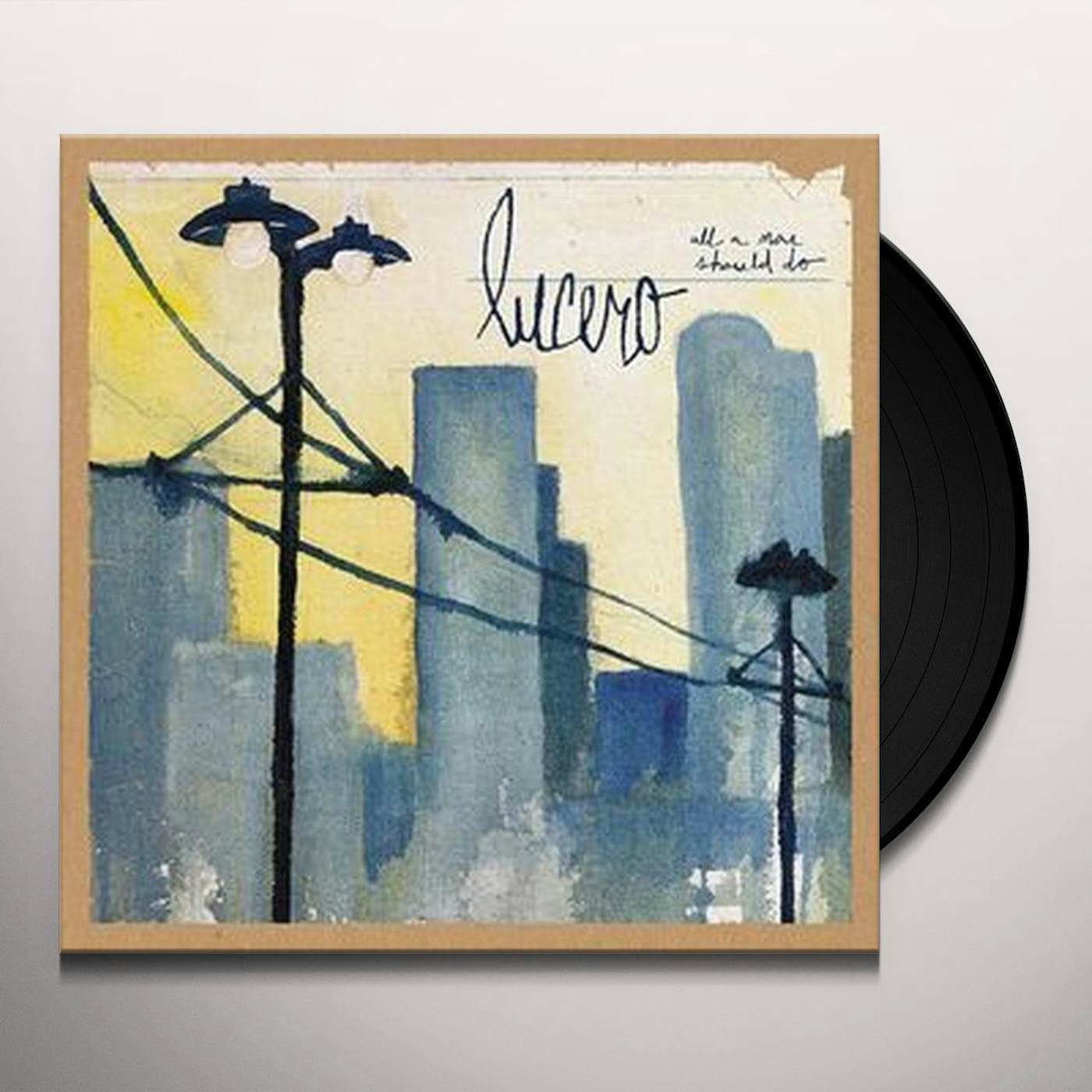 Lucero All A Man Should Do Vinyl Record