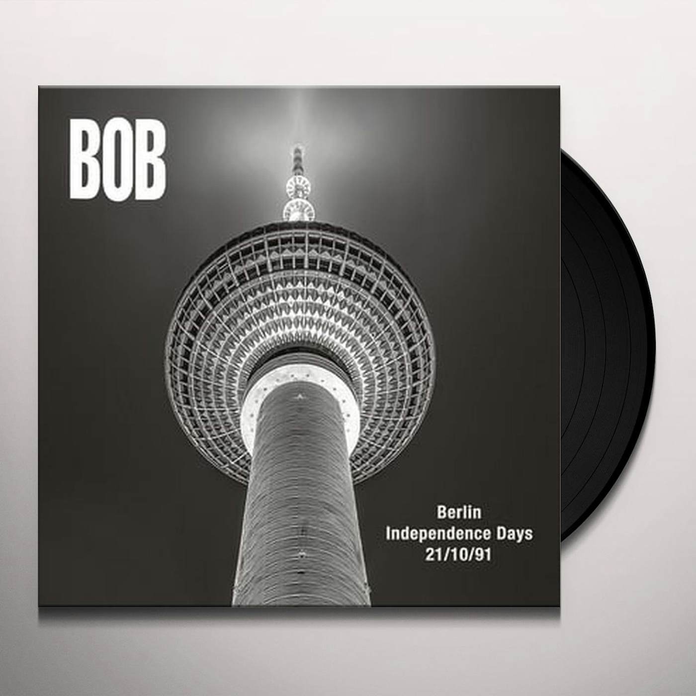 B.o.B BERLIN INDEPENDENCE DAYS 21 / 10 / 1991 Vinyl Record