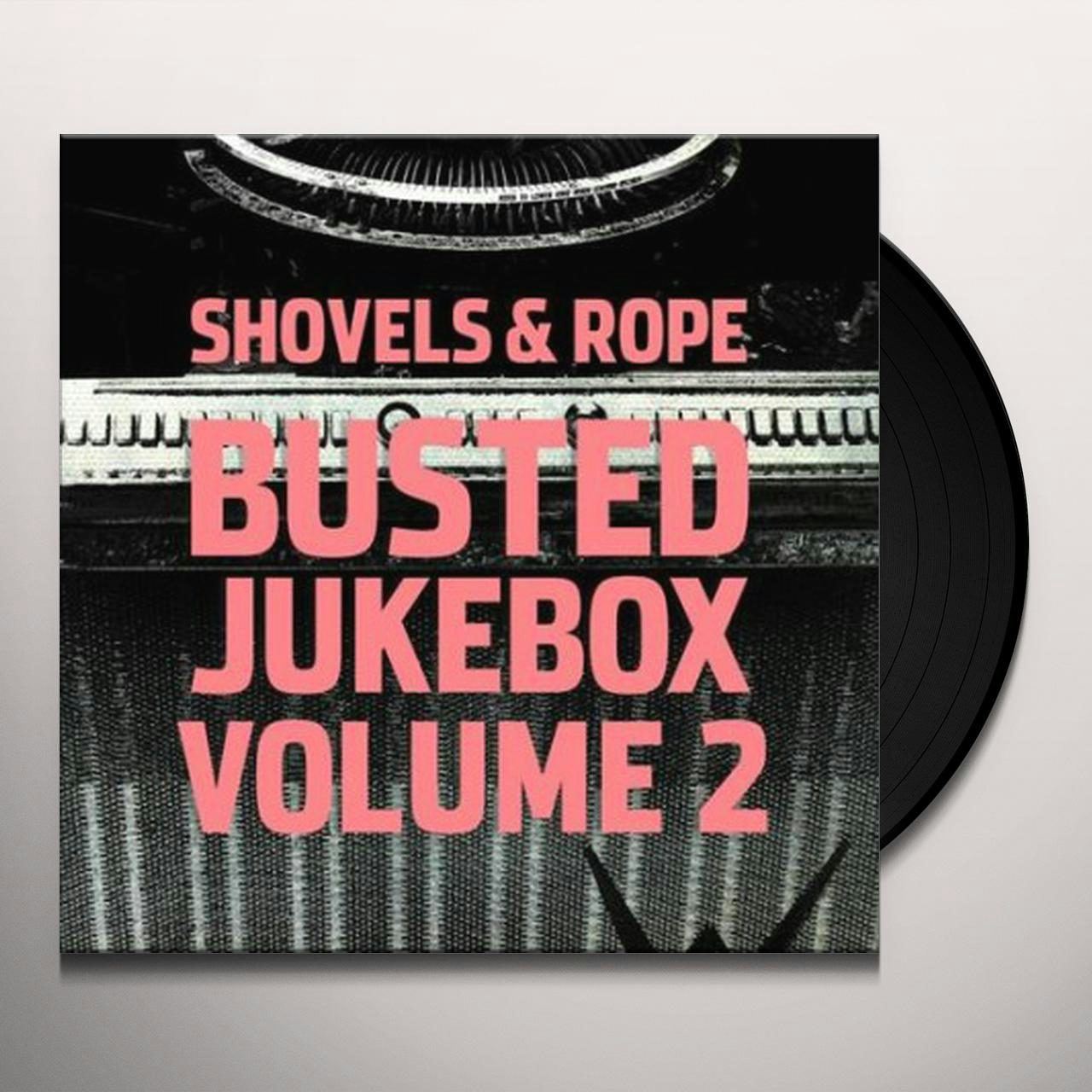 Shovels & Rope BUSTED JUKEBOX 2 Vinyl Record