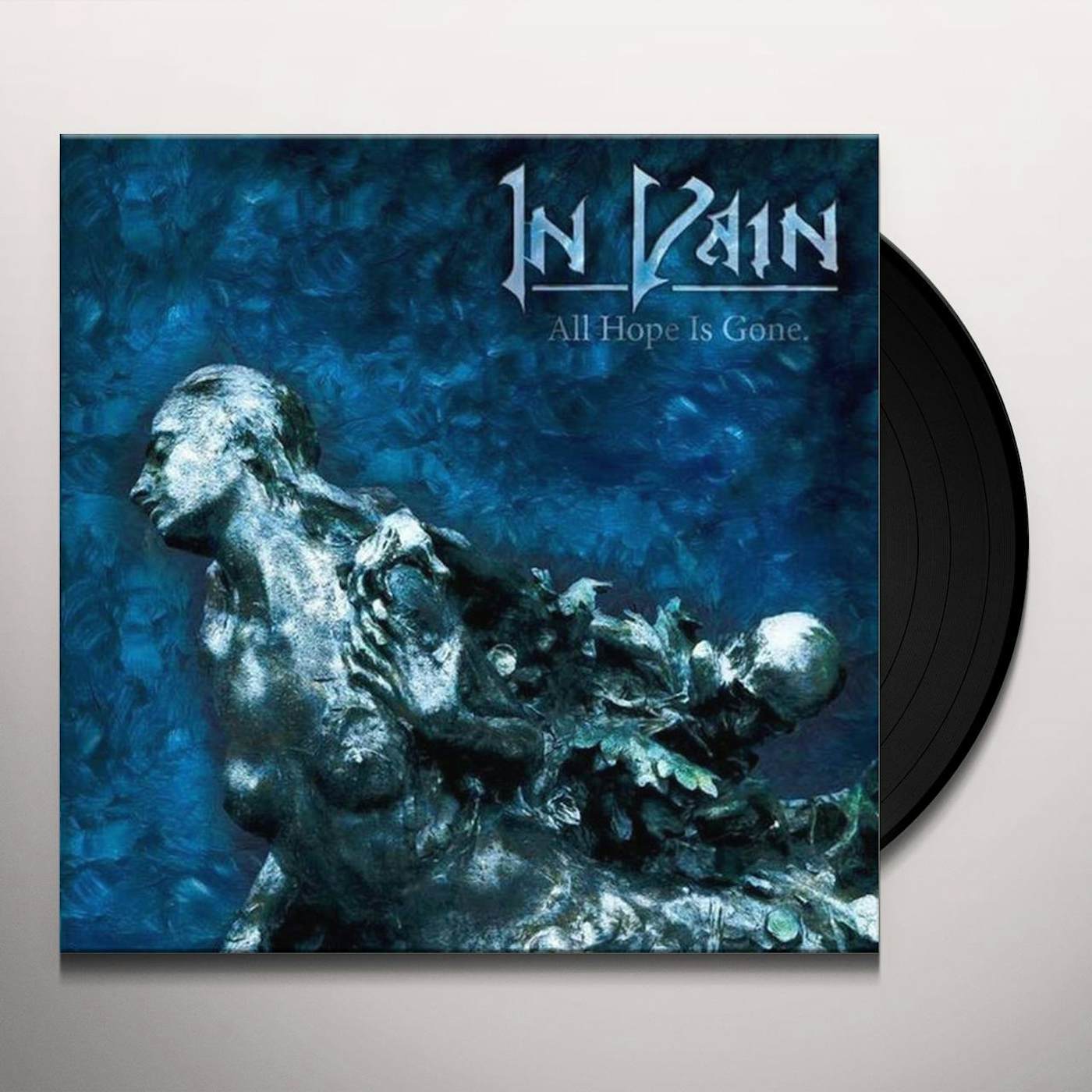 In Vain All Hope Is Gone Vinyl Record