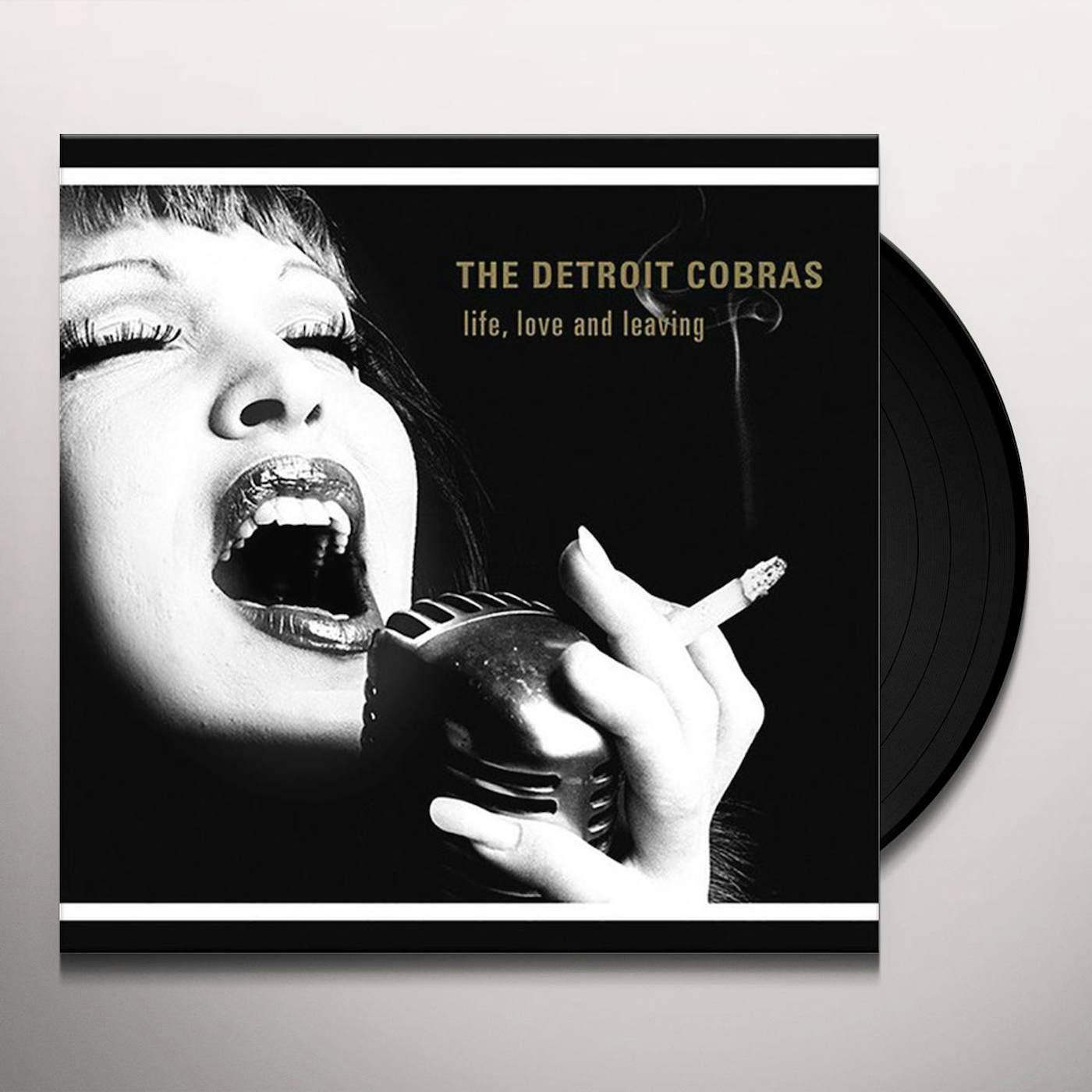 The Detroit Cobras Life, Love And Leaving Vinyl Record