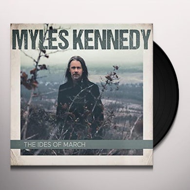 Myles Kennedy IDES OF MARCH Vinyl Record