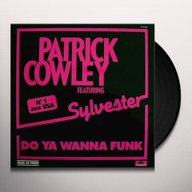 Patrick Cowley DO YOU WANNA FUNK Vinyl Record