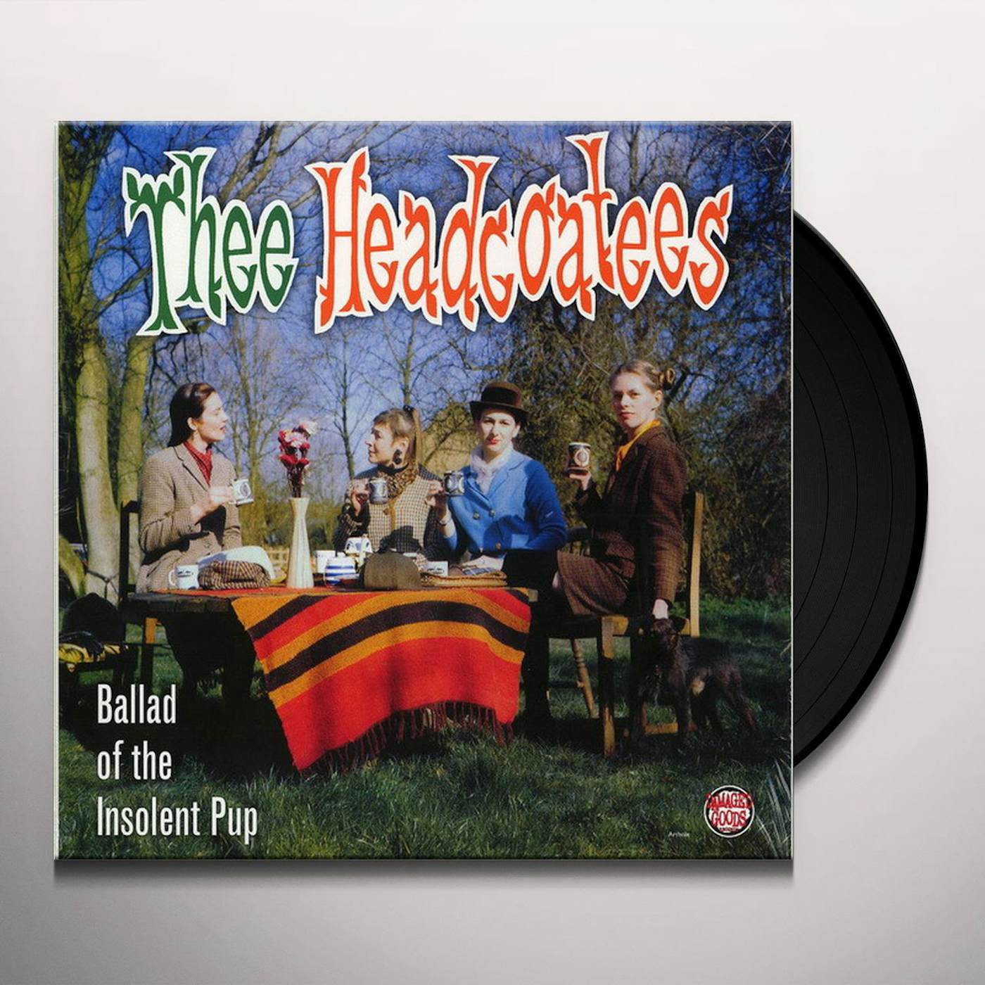 Thee Headcoats Ballad Of The Insolent Pup Vinyl Record