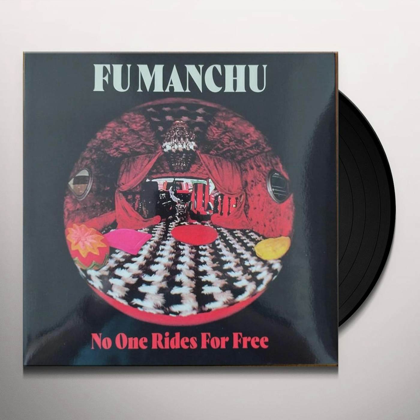 Fu Manchu NO ONE RIDES FOR FREE Vinyl Record